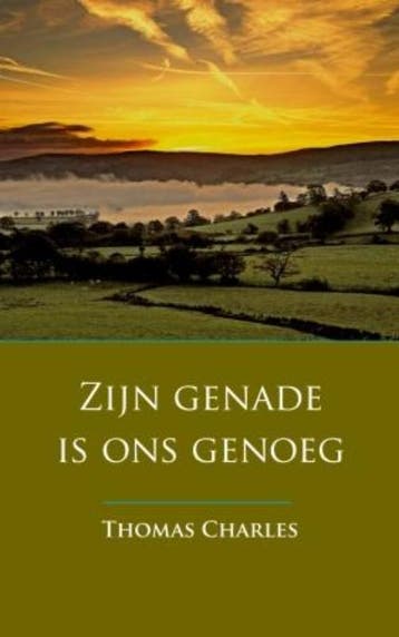 Zijn genade is ons genoeg 9789088652066 Thomas Charles, Verzenden, Thomas Charles