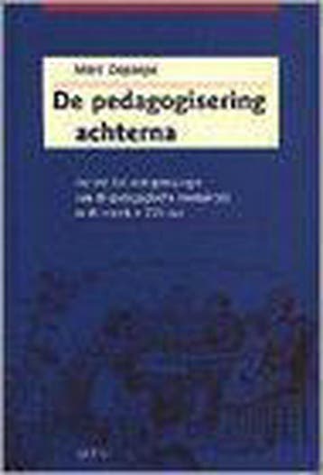 De pedagogisering achterna 9789033439926 M. Depaepe, Verzenden, Gelezen, M. Depaepe
