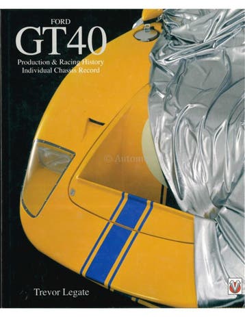 FORD GT40, PRODUCTION & RACING HISTORY -  INDIVUDUAL CHASS.., Ophalen of Verzenden