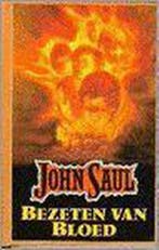 Bezeten van bloed 9789067903479 John Saul, Boeken, Verzenden, Gelezen, John Saul