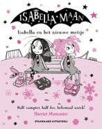 Isabella en het nieuwe meisje / Isabella Maan / 17, Boeken, Verzenden, Zo goed als nieuw, Harriet Muncaster