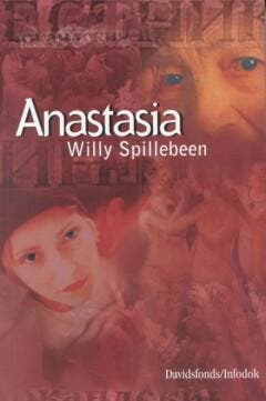 Anastasia 9789065659965 W. Spillebeen, Boeken, Verzenden, Zo goed als nieuw, W. Spillebeen