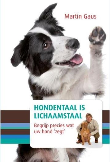 Hondentaal is lichaamstaal 9789021566016 Martin Gaus, Boeken, Verzenden, Gelezen, Martin Gaus