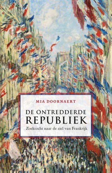 De ontredderde republiek 9789463100908 Mia Doornaert, Verzenden, Mia Doornaert