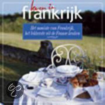 Leven in Frankrijk ! 9789021543543, Verzenden