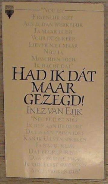 Had ik dat maar gezegd - van Eijk, Boeken, Verzenden, Nieuw