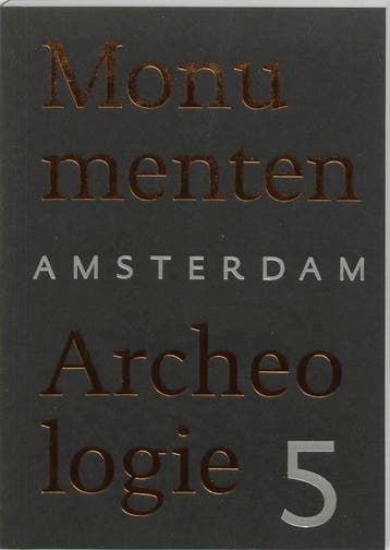 Amsterdam Monumenten & Archeologie / 5 / Amsterdam, Verzenden, Zo goed als nieuw