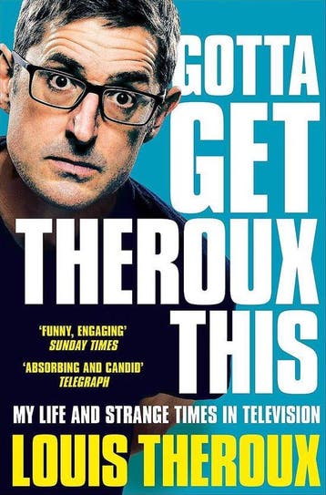 Gotta Get Theroux This 9781509880393 Louis Theroux, Verzenden, Zo goed als nieuw, Louis Theroux