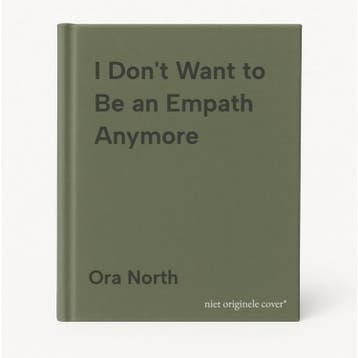 I Dont Want to Be an Empath Anymore 9781684034178 Ora North, Verzenden, Gelezen, Ora North