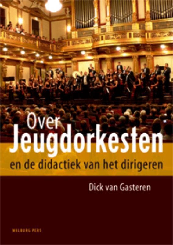 Over jeugdorkesten 9789057307034 D. van Gasteren, Livres, Musique, Envoi