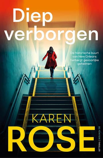 Diep verborgen 9789026176999 Karen Rose, Boeken, Verzenden, Zo goed als nieuw, Karen Rose