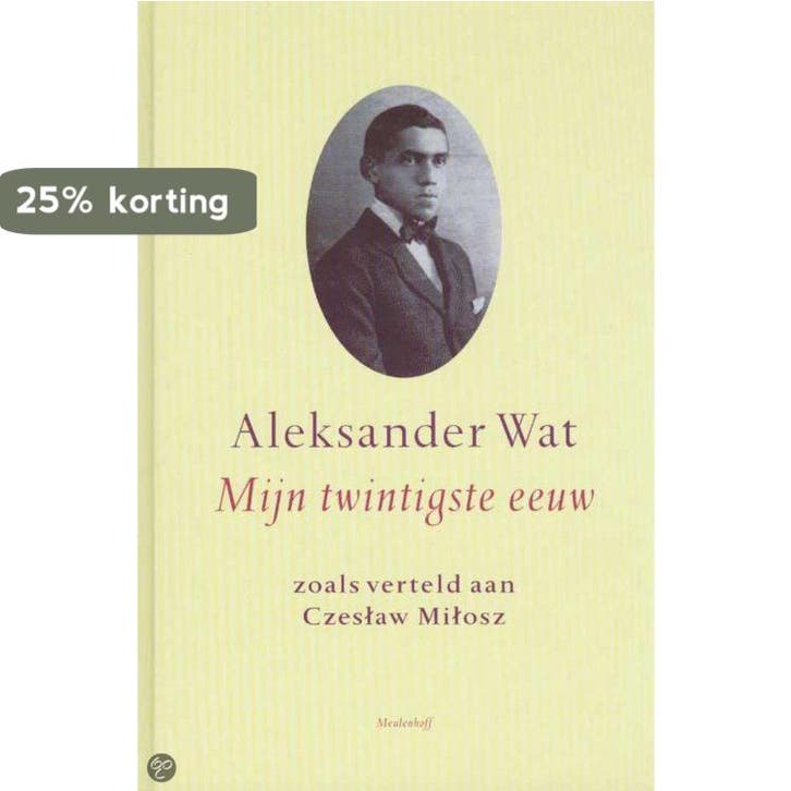 Mijn twintigste eeuw 9789029067348 A. Wat, Boeken, Literatuur, Gelezen, Verzenden