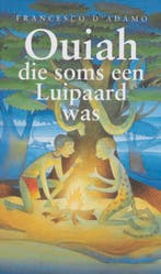 Ouiah die soms een luipaard was 9789089190031 F. D Adamo, Boeken, Verzenden, Gelezen, F. D' Adamo
