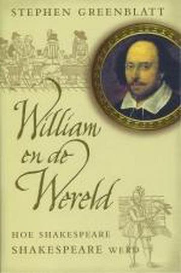 William en de wereld 9789023413073 S. Greenblatt, Boeken, Literatuur, Verzenden, Gelezen, S. Greenblatt