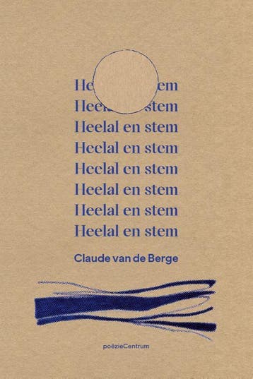 Heelal en stem 9789056552725 Claude van de Berge, Verzenden, Zo goed als nieuw, Claude van de Berge