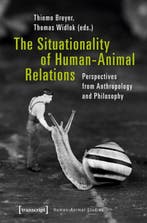 The Situationality of Human–Animal Relations – Perspectives, Verzenden, Zo goed als nieuw, Thiemo Breyer