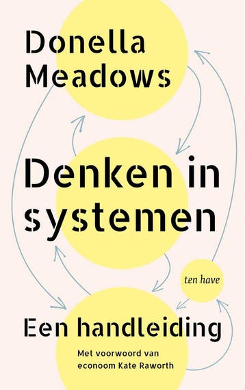 Denken in systemen (9789025910181, Donella H. Meadows), Livres, Livres Autre, Verzenden