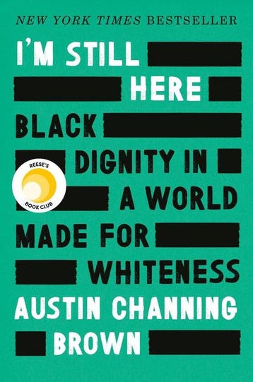 Im Still Here Black Dignity in a World Made for Whiteness, Verzenden, Zo goed als nieuw, Brown Austin Channing
