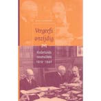 VERGEEFS ONZIJDIG NEDERLANDS NEUTRALITEI 9789053452714, Verzenden, R. Schuursma