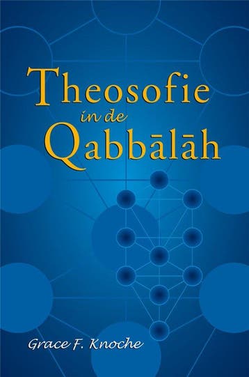 Theosofie in de Qabbalah - Grace F. Knoche - 9789070328702 -, Verzenden, Nieuw