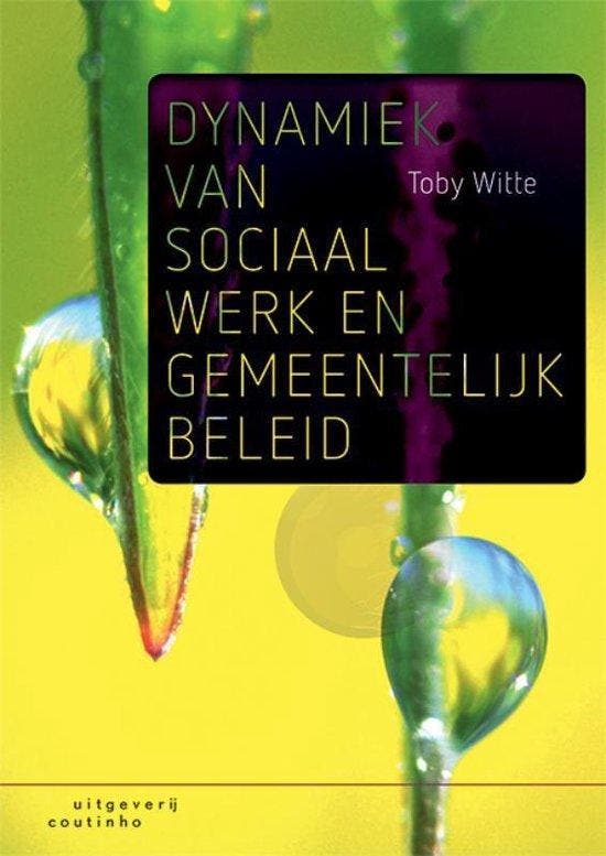 Dynamiek van sociaal werk en gemeentelijk beleid - Toby Witt, Boeken, Studieboeken en Cursussen, Verzenden