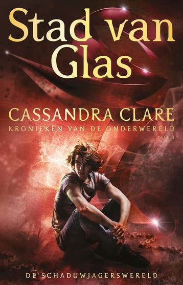 Stad van Glas / Kronieken van de Onderwereld / 3, Verzenden, Cassandra Clare