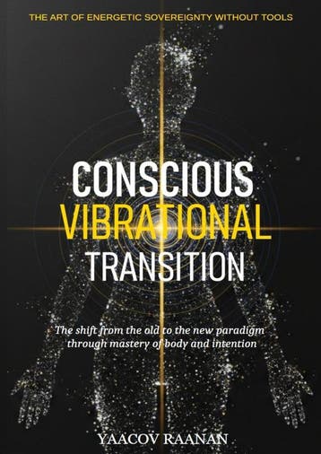 Conscious Vibrational Transition | Yaacov Raanan | Nieuw, Verzenden, Yaacov Raanan
