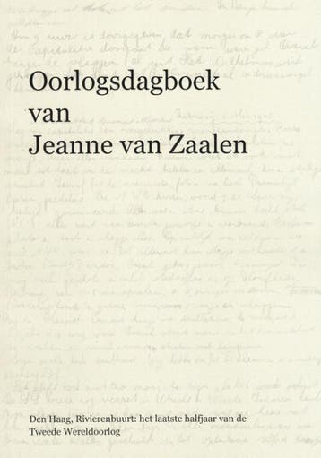 Oorlogsdagboek van Jeanne van Zaalen 9789090329390, Boeken, Verzenden, Zo goed als nieuw, Jeanne van Zaalen
