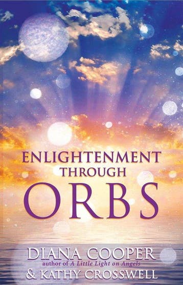 Enlightenment Through Orbs 9781844091539 Diana Cooper, Verzenden, Diana Cooper
