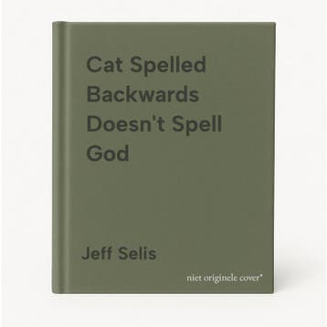 Cat Spelled Backwards Doesnt Spell God 9780811828178, Verzenden, Gelezen, Jeff Selis