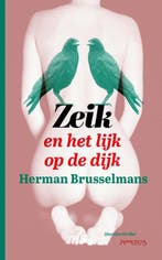 Zeik en het lijk op de dijk / De Zeik-trilogie / 3, Verzenden, Zo goed als nieuw, Herman Brusselmans