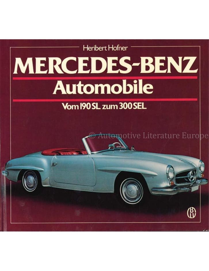 MERCEDES-BENZ AUTOMOBILE, VOM 190 SL ZUM 300 SEL(SCHRADER, Livres, Autos | Livres