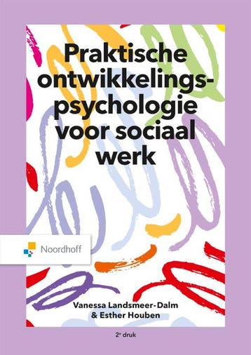 Praktische ontwikkelingspsychologie voor sociaal werk, Boeken, Psychologie, Verzenden, Zo goed als nieuw, Vanessa Landsmeer-Dalm