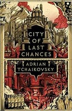 City of Last Chances 9781801108430 Adrian Tchaikovsky, Verzenden, Gelezen, Adrian Tchaikovsky