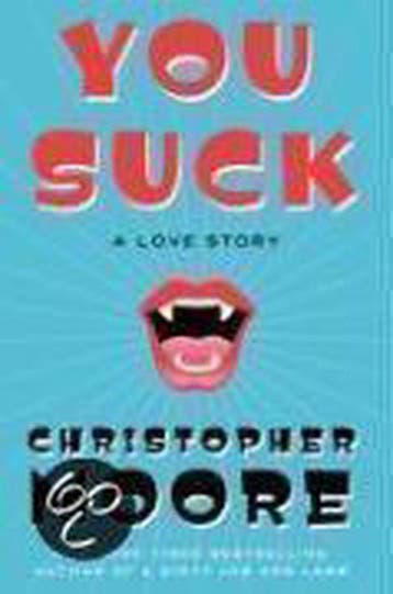 You Suck 9780060590291 Christopher Moore, Boeken, Verzenden, Gelezen, Christopher Moore