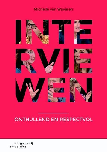 Interviewen 9789046904299 Michelle van Waveren, Verzenden, Zo goed als nieuw, Michelle van Waveren