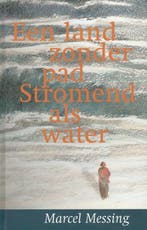 Een land zonder pad - Stromend als water - Marcel Messing -, Boeken, Verzenden, Nieuw