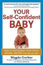 Your Self Confident Baby 9781118158791 Magda Gerber, Verzenden, Gelezen, Magda Gerber