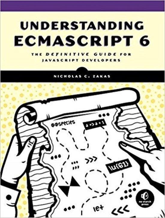 Understanding ECMAScript 6 9781593277574 Nicholas C. Zakas, Boeken, Taal | Engels, Zo goed als nieuw, Verzenden