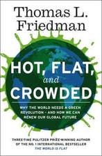 Hot, Flat And Crowded 9781846141294 Thomas L Friedman, Verzenden, Thomas L Friedman