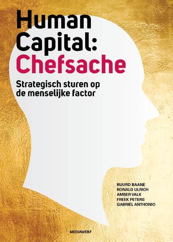 Human Capital: Chefsache | Nieuw, Verzenden, Nieuw, Ruurd Baane; Ronald Ulrich; Amber Valk; Freek Peters; Gabriel Anthonio