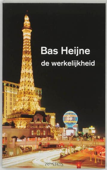 De werkelijkheid 9789044610598 Bas Heijne, Verzenden, Zo goed als nieuw, Bas Heijne