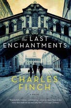 The Last Enchantments 9781250063250 Charles Finch, Verzenden, Zo goed als nieuw, Charles Finch