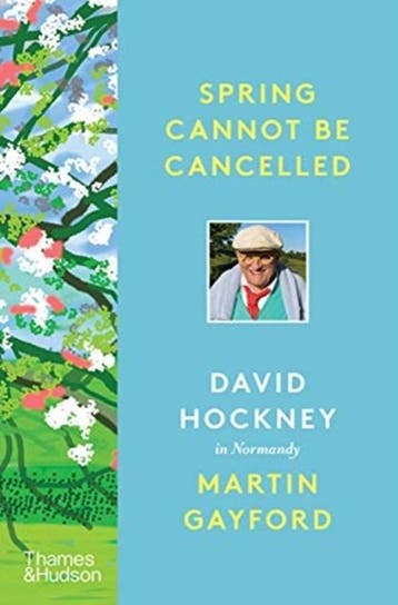 Spring Cannot Be Cancelled | Martin Gayford; David Hockney, Boeken, Verzenden, Nieuw, Martin Gayford; David Hockney