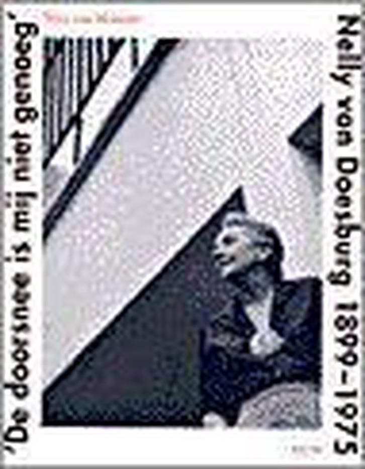 Nelly van Doesburg 1899-1975 9789061689669 W. van Moorsel, Livres, Histoire mondiale, Envoi