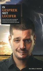 In gesprek met Lucifer 9789081011204 Erik J.T. Matser, Verzenden, Gelezen, Erik J.T. Matser