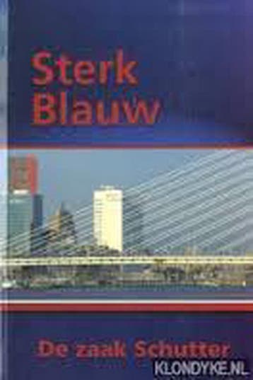 Sterk Blauw / 1 de zaak Schutter / Sterk Blauw / 1, Verzenden, Zo goed als nieuw, A. Boneschansker