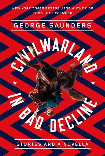 CivilWarLand in Bad Decline 9780812987683 George Saunders, Verzenden, Zo goed als nieuw, George Saunders