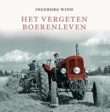 Het vergeten boerenleven 9789089890962 Ingeborg Wind, Verzenden, Gelezen, Ingeborg Wind