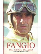 FANGIO, THE LIFE BEHIND THE LEGEND